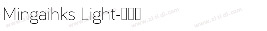 Mingaihks Light字体转换